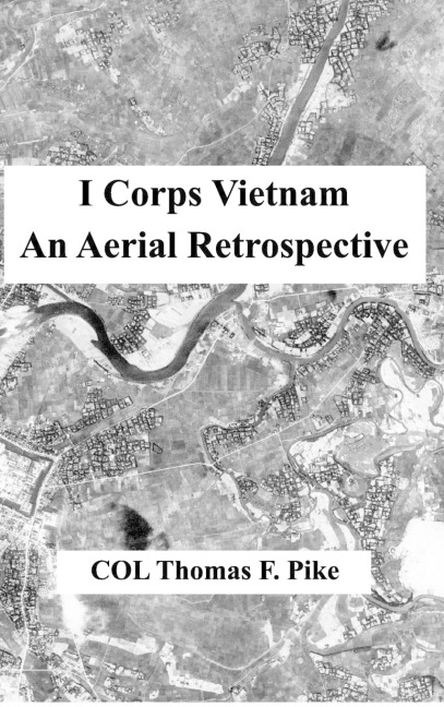 I Corps Vietnam: An Aerial Retrospective