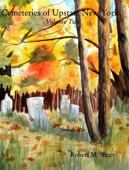 Cemeteries of Upstate New York: Vol. 2: Volume Two