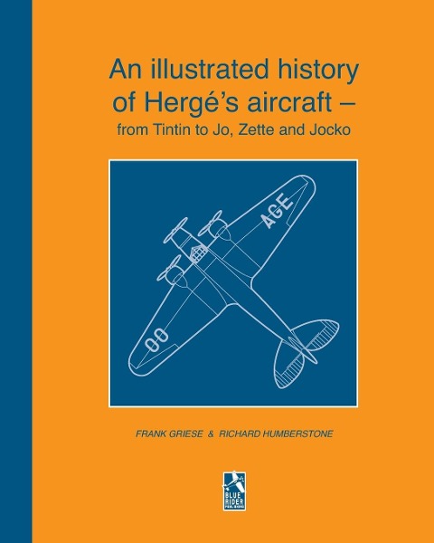 An illustrated history of Hergés aircraft - from Tintin to Jo, Zette and Jocko