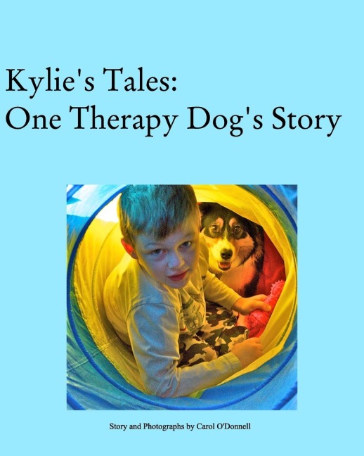Kylies Tales: One Therapy Dogs Story