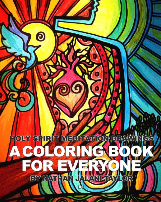 Holy Spirit Meditation Drawings: A Coloring Book For Everyone: Vol. 1