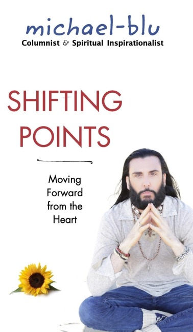 Shifting Points: Moving Forward from the Heart