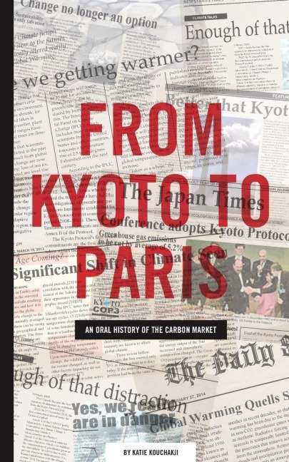 From Kyoto to Paris: An oral history of the carbon market