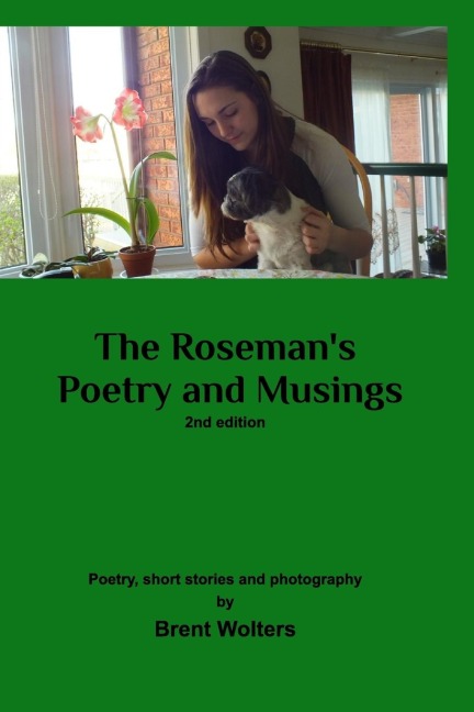 The Rosemans Poetry and Musings: 2nd edition
