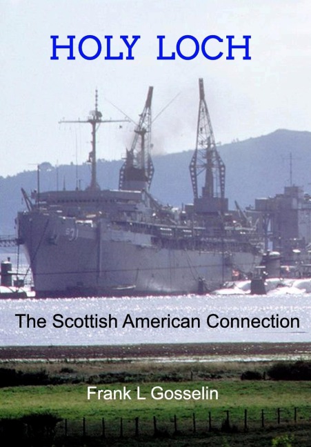 Holy Loch: The Scottish American Connection