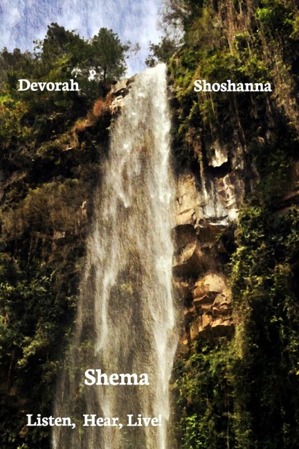 Shema: Listen, Hear, Live!