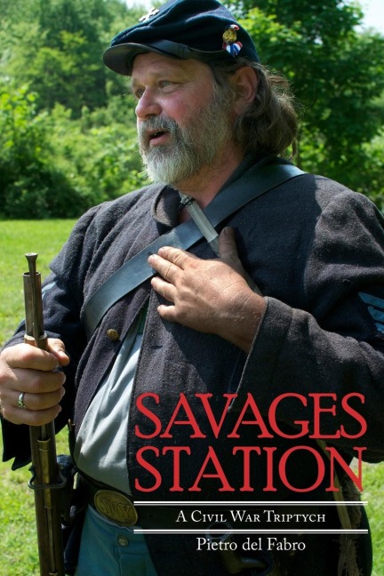 Savages Station: A Civil War Triptych