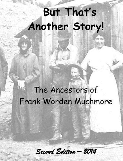 But That's Another Story: The Ancestors of Frank Worden Muchmore