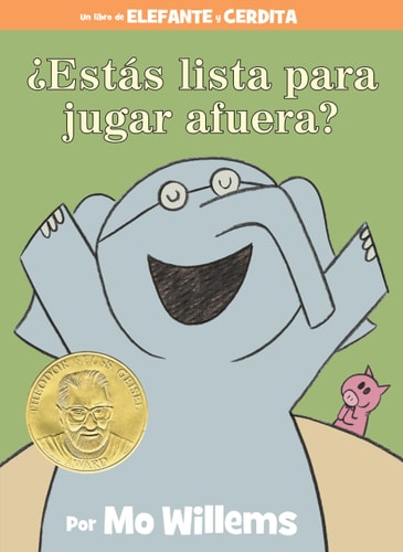 ¿Estás lista para jugar afuera? (An Elephant & Piggie Book, Spanish Edition)