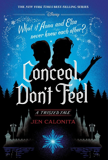 Frozen: A Twisted Tale: Conceal, Don't Feel