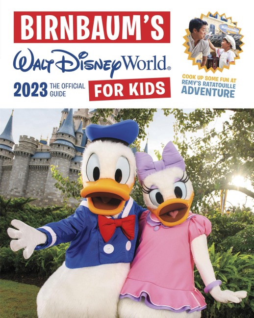 Birnbaums 2023 Walt Disney World for Kids: The Official Guide