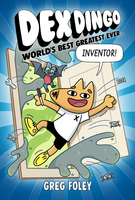 Dex Dingo: Worlds Best Greatest Ever Inventor