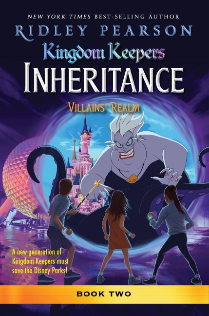 Kingdom Keepers: Inheritance: Villains Realm: Kingdom Keepers Inheritance Book 2