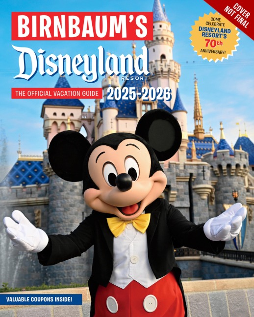 Birnbaum's 2025'2026 Disneyland Resort: The Official Vacation Guide