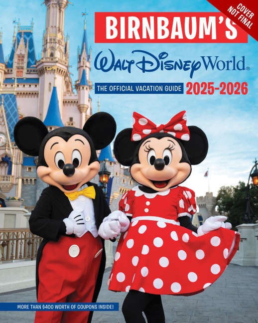 Birnbaums 20252026 Walt Disney World: The Official Vacation Guide