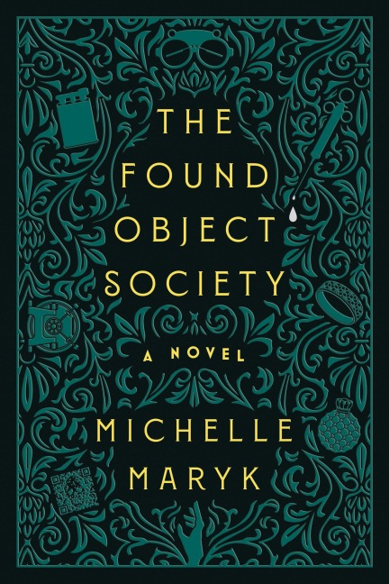 The Found Object Society: A Novel