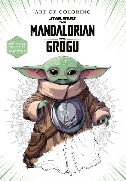 Art of Coloring: Star Wars: The Mandalorian and Grogu: 100 Images to Inspire Creativity