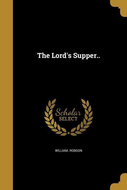 The Lords Supper..