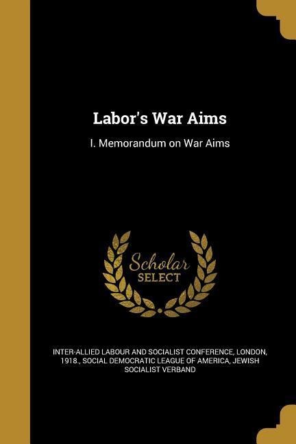 Labors War Aims