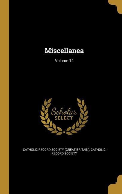 Miscellanea; Volume 14
