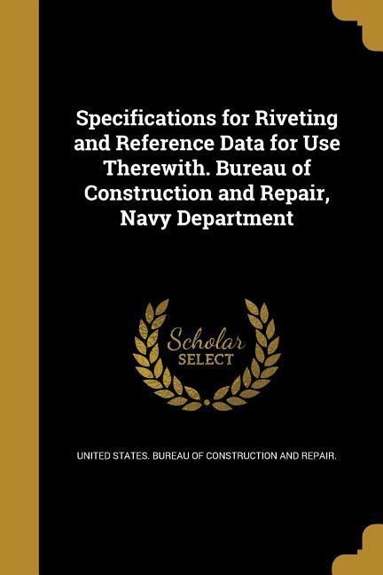 SPECIFICATIONS FOR RIVETING &