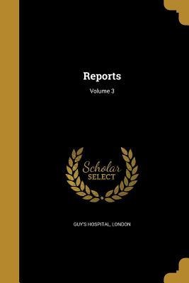 Reports; Volume 3