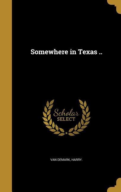 SOMEWHERE IN TEXAS