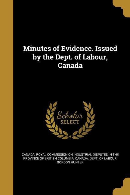 MINUTES OF EVIDENCE ISSUED BY