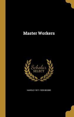 MASTER WORKERS