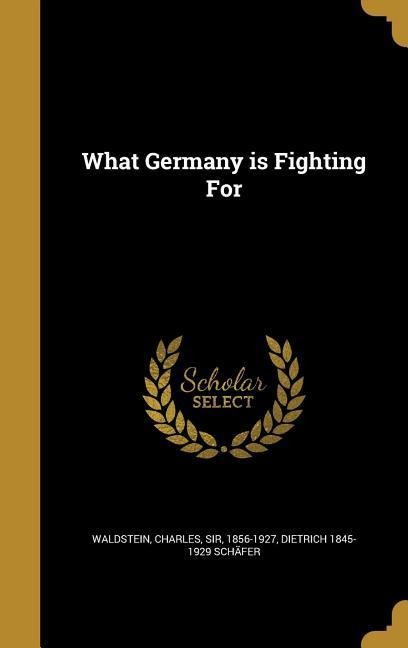 What Germany is Fighting For