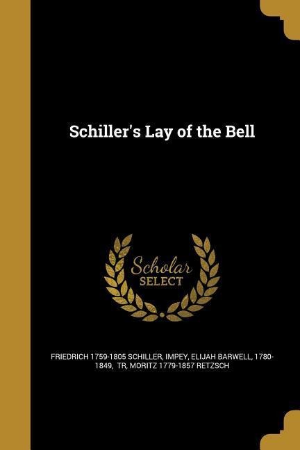 Schillers Lay of the Bell