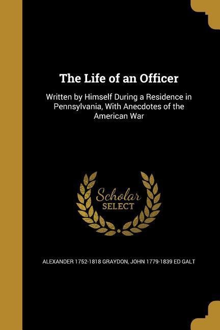 The Life of an Officer