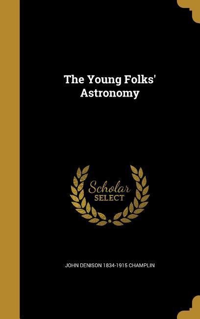 Champlin, J: YOUNG FOLKS ASTRONOMY