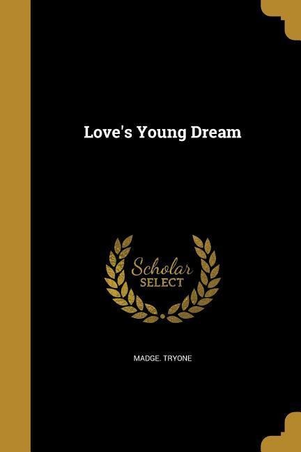 Loves Young Dream