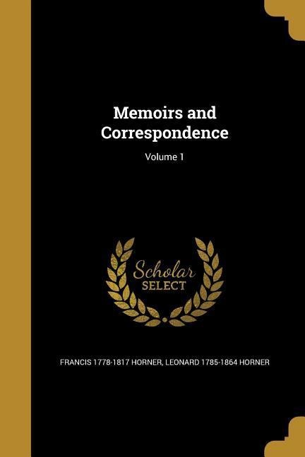 Horner, F: MEMOIRS & CORRESPONDENCE V01