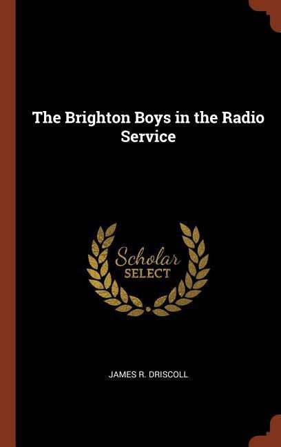 The Brighton Boys in the Radio Service