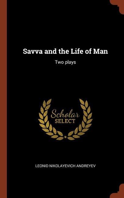 Savva and the Life of Man: Two plays