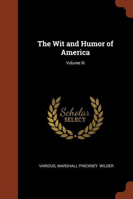 The Wit and Humor of America; Volume III