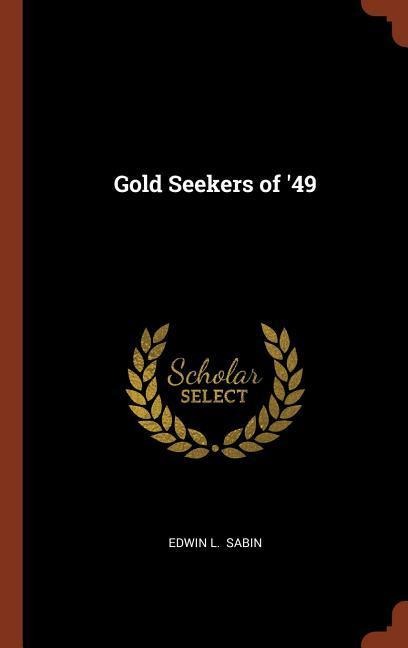 Gold Seekers of 49