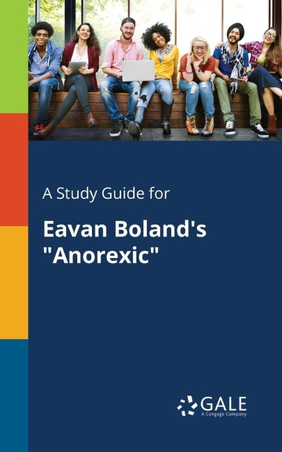 A Study Guide for Eavan Bolands Anorexic