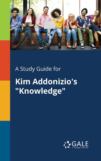 A Study Guide for Kim Addonizio's "Knowledge"