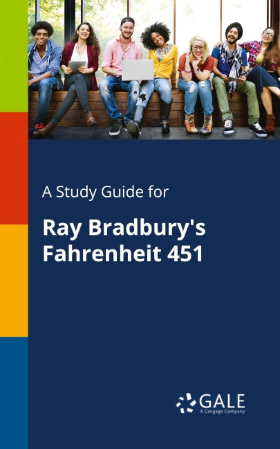 A Study Guide for Ray Bradburys Fahrenheit 451