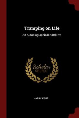 Tramping on Life: An Autobiographical Narrative