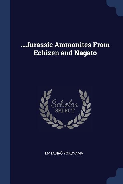 ...Jurassic Ammonites From Echizen and Nagato
