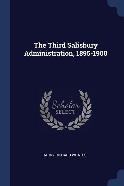 The Third Salisbury Administration, 1895-1900
