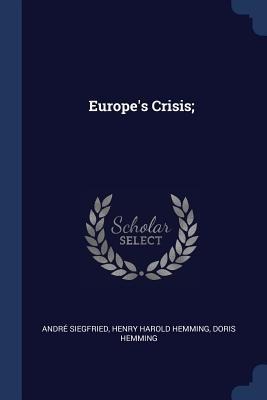 Europes Crisis;