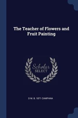 The Teacher of Flowers and Fruit Painting