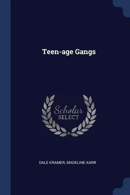 Teen-age Gangs