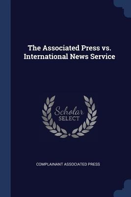 The Associated Press vs. International News Service