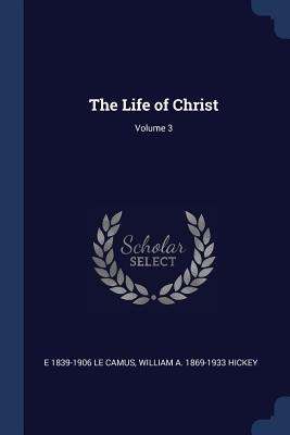The Life of Christ; Volume 3